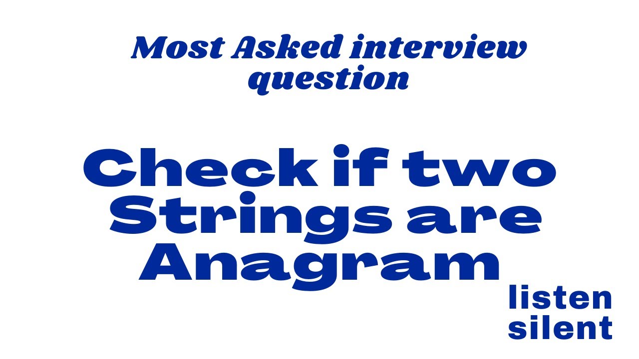 Anagram Strings in Java |Coding question|interview Question