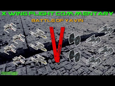 X Wing Flight Commentary - Game 122 - Battle of Yavin