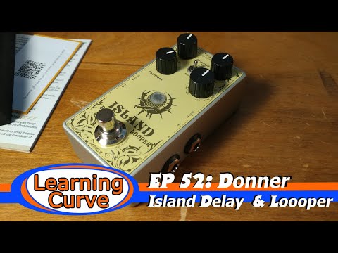 EP 52: The Donnner Island Delay & Reverb