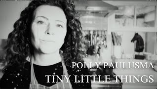Polly Paulusma - Tiny Little Things (short version) from WILDFIRES