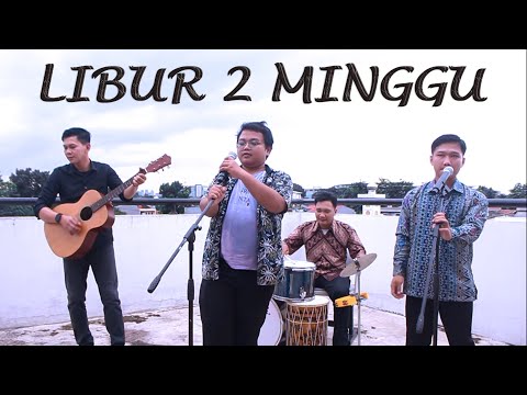 LIBUR DUA MINGGU || (Official Music Video)