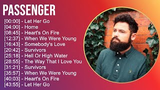 Download lagu Passenger 2025 MIX Greatest Hits Full Album mp3