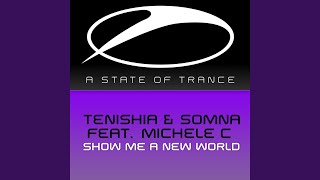 Show Me A New World (Tenishia Radio Edit)