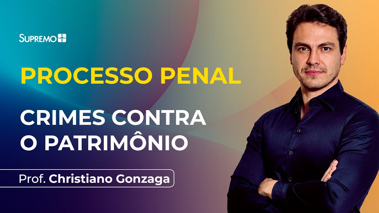 CRIMES CONTRA O PATRIMÔNIO | Prof. Christiano Gonzaga