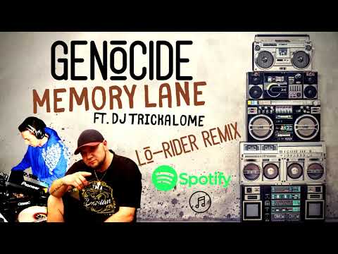 Genocide - Memory Lane Ft. DJ Trickalome (Lo-Rider Remix)