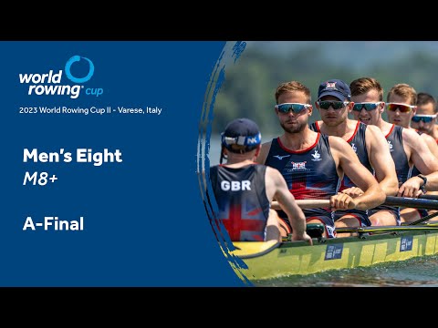 2023 World Rowing Cup II - Men's Eight - A-Final