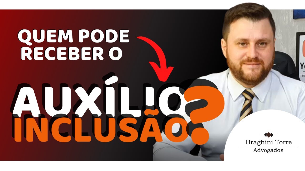 Quem pode receber o auxílio inclusão?