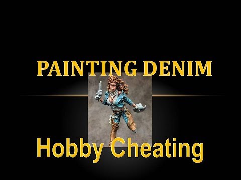 Hobby Cheating 111 - How to Paint Denim