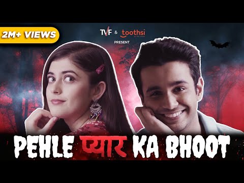 TVF's Pehle Pyaar Ka Bhoot ft. Ritvik Sahore & Urvi Singh