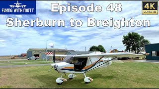 4K Flying With Matt - Breighton Airfield - Skyranger - Sherburn - NPPL - Microlight