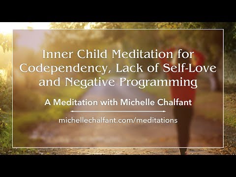 Inner Child Meditation for Codependency, Lack of Self Love and Negative Programming