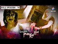 Ssshhhh Phir Koi Hai Room No 13 FULL Episode 19 श्श्श्श् फिर कोई है