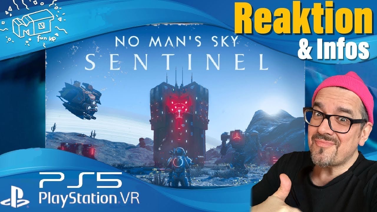 mo fun VR - NO MAN´S SKY - SENTINEL Update 3.8 Infos / mo Reaktion / deutsch