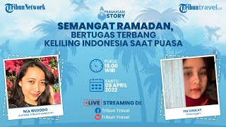 PRAMUGARI STORY: Semangat Ramadan, Bertugas Terbang Keliling Indonesia saat Puasa
