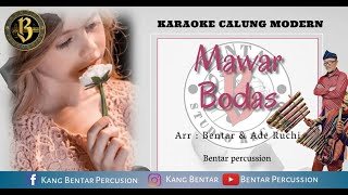 Download lagu MAWAR BODAS karaoke (calung) @Bentarpercussion mp3