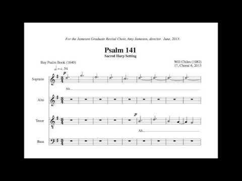 Psalm 141 (Choral Lyric Video) - Will Chiles