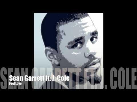 Sean Garrett ft J. Cole - Feel Love