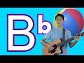 Letter B Song The Letter Of The Day Learn Alphabet Sounds And Phonics Song