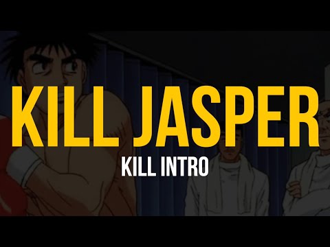 Kill Jasper - Kill Intro (Lyric Video)