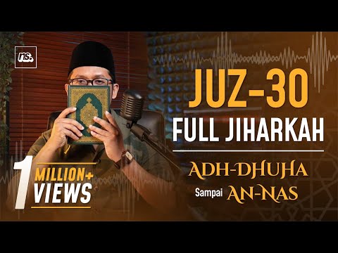 Adh-Dhuha - An-Nas Irama Jiharkah | Bilal Qori