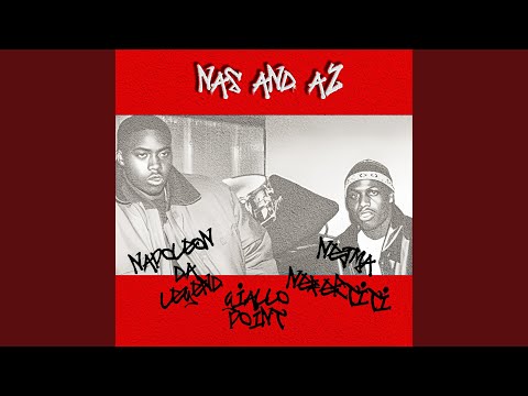 Nas and AZ (feat. Nejma Nefertiti)