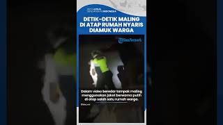 Viral Seorang Pria Kepergok Warga di Atap Rumah Hendak Lakukan Pencurian, Nyaris Diamuk Massa