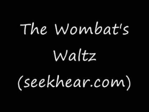 The Wombat's Waltz - new composition