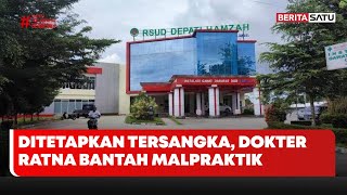 Download lagu Ditetapkan Tersangka, Dokter Ratna Bantah Malpraktik #Beritasatu mp3 Download lagu Ditetapkan Tersangka, Dokter Ratna Bantah Malpraktik #Beritasatu mp3
