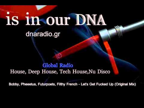 Bobby, Pheeetus, Futurpoets, Filthy French - Let's Get Fucked Up (Original Mix)