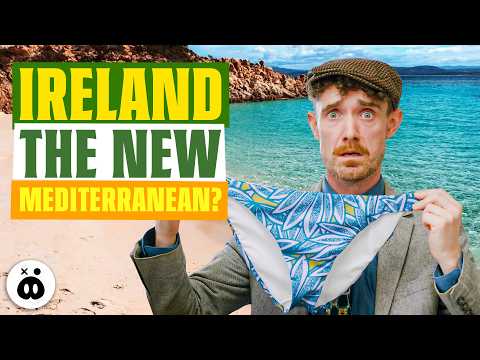 Is Ireland the New Mediterranean?