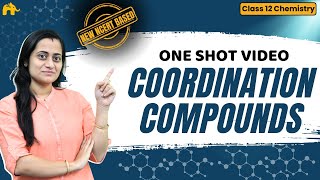 Coordination Compounds Class 12 Chemistry One Shot | New NCERT Chapter 5  | CBSE NEET |Full chapter