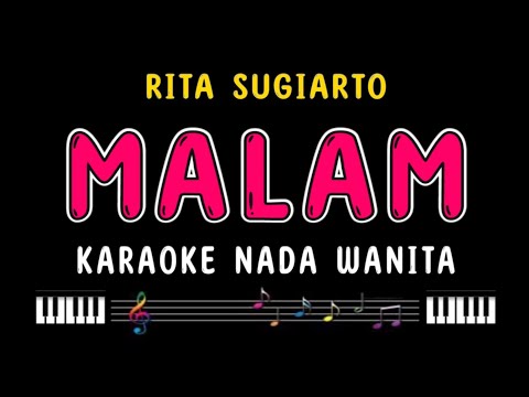 MALAM - Karaoke Nada Wanita [ RITA SUGIARTO ]