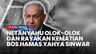 Netanyahu Olok-olok & Rayakan Kematian Bos Hamas Yahya Sinwar, Gallant Bersikeras Lenyapkan Teroris
