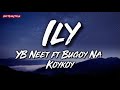 Ily - YB Neet ft. Bugoy Na Koykoy (Lyric Video)