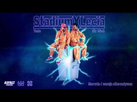 TEDE & SIR MICH - MURRRDA / WERSJA ALTERNATYWNA / STADIUM X LECIA