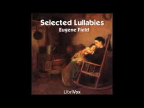7  Sicilian Lullaby Selected Lullabies by Eugene Field