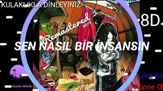 Kolera-Sen Nasıl Bir İnsansın 8D Audio(8D Music)/Pars Kanal