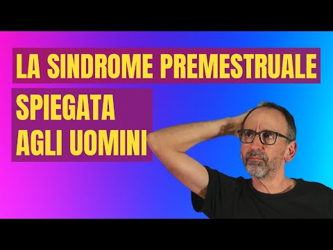La sindrome premestruale spiegata agli uomini