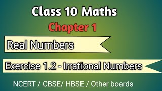 Class 10 Maths || Chapter 1- Real Numbers || Ex 1.2 || NCERT CBSE HBSE  || Irrational numbers
