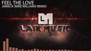 Janieck - Feel The Love (Mike Williams Remix)
