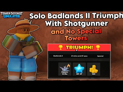 Solo Badlands II Triumph with Shotgunner and No Special Towers | Tower Defense Simulator