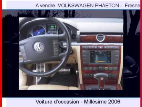 Achat Vente une VOLKSWAGEN PHAETON  Fresnes