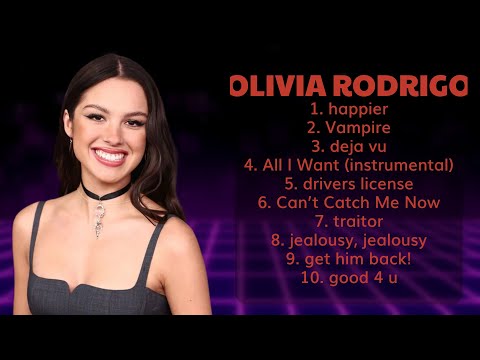 ✔️ Olivia Rodrigo ✔️ ~ Playlist 2024 ~ Best Songs Collection 2024 ~ Greatest Hits Songs Of All