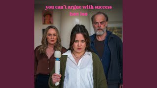 You Can't Argue With Success
