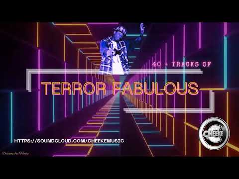 🇯🇲Terror Fabulous 40 Plus Tracks Mix🇯🇲 (Action: Yaga Yaga: Gangster: Love Me If You Love: Jah Works: