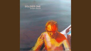 Soldier One - Dream Alone video