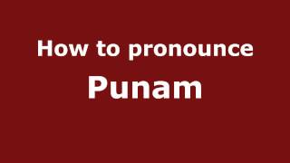 How to pronounce Punam