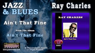 Ray Charles - Ain't That Fine