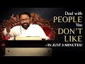 Deal with People You Don’t Like – In Just 3 Minutes | Pujya Gurudevshri Rakeshji
