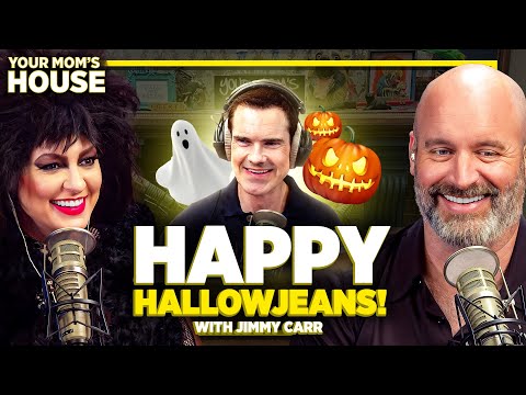 Happy HallowJeans! w/ Jimmy Carr | Your Mom's House Ep. 732